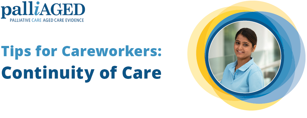 Tips for Careworkers: Continuity of Care