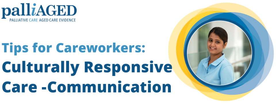 Tips for Careworkers: Culturally Responsive Care - Communication